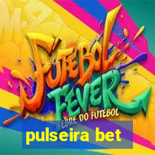 pulseira bet